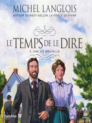 cover image of Le temps de le dire tome 2. Une vie nouvelle